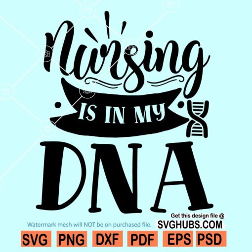 Nursing is in my DNA svg