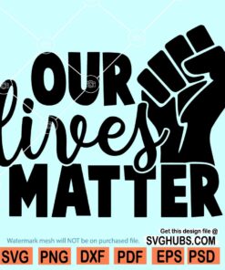 Our lives matter SVG