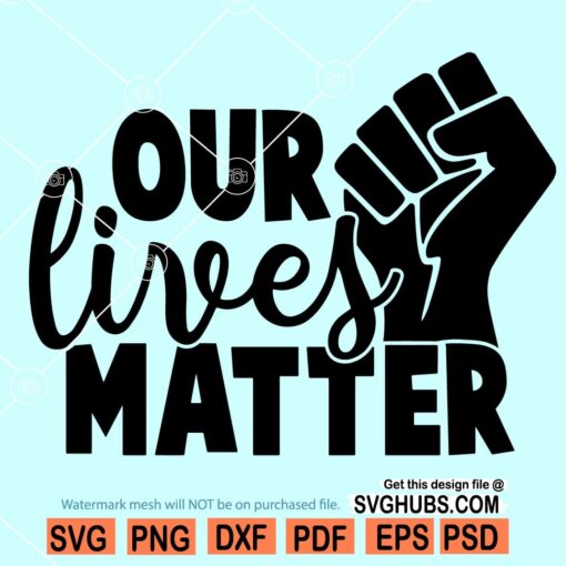 Our lives matter SVG