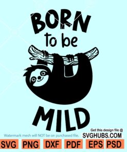 Born to be mild SVG