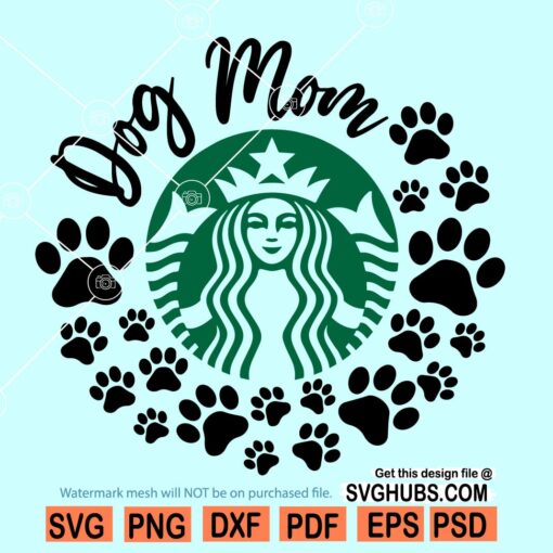 Dog Mom Starbucks SVG