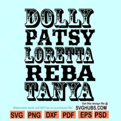 Dolly Patsy Loretta Reba Tanya Svg