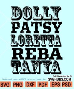 Dolly Patsy Loretta Reba Tanya Svg