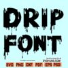 Drip Font SVG