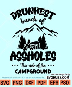 Drunkest bunch campground SVG
