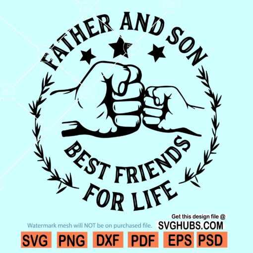 Father and son best friends for life SVG