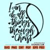 I Can Do All Things Through Christ SVG