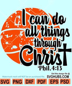 I Can Do All Things Through Christ Who Strengthens Me SVG