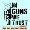 In guns we trust SVG