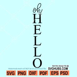 Oh Hello Porch Sign SVG