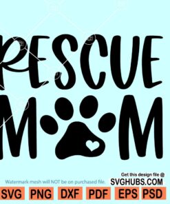 Rescue mom SVG