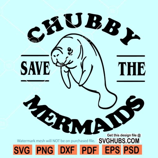 Save the chubby mermaids SVG