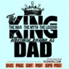 The King Dad SVG