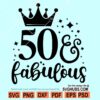 50 And Fabulous SVG