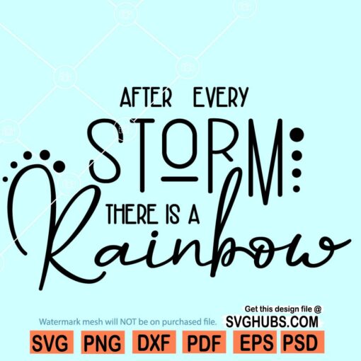 After Every Storm There Is A Rainbow SVG