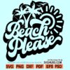 Beach please SVG