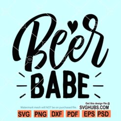 Beer babe svg, beer lover svg, beer girl png, drinking shirt svg, alcohol clipart