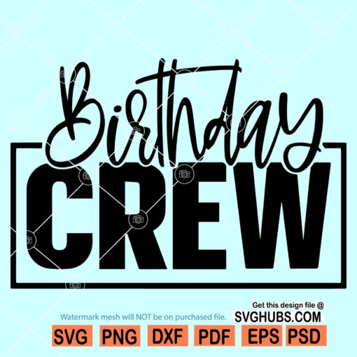 Birthday Crew SVG