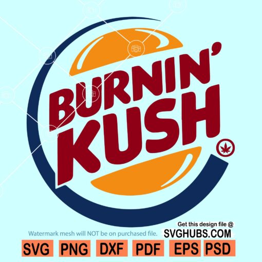 Burnin Kush SVG