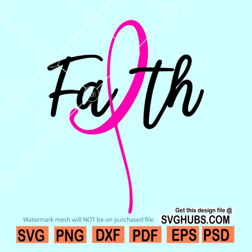 Faith Ribbon SVG, Faith hope cure SVG, Pink ribbon SVG, Breast Cancer Svg