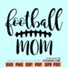 Football mom SVG