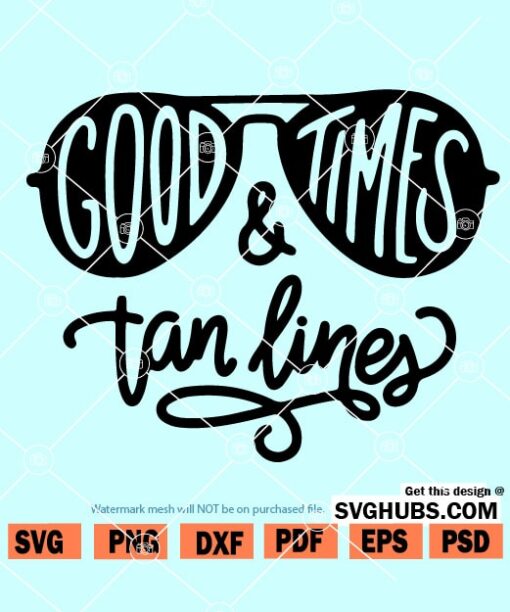 Good Times And Tan Lines SVG