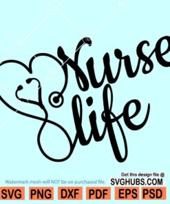 Nurse life stethoscope SVG