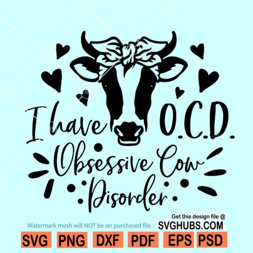 Obsessive Cow Disorder Svg