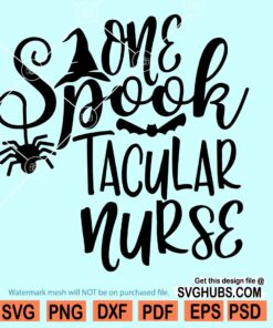 One Spooktacular Nurse SVG