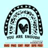 You are enough SVG