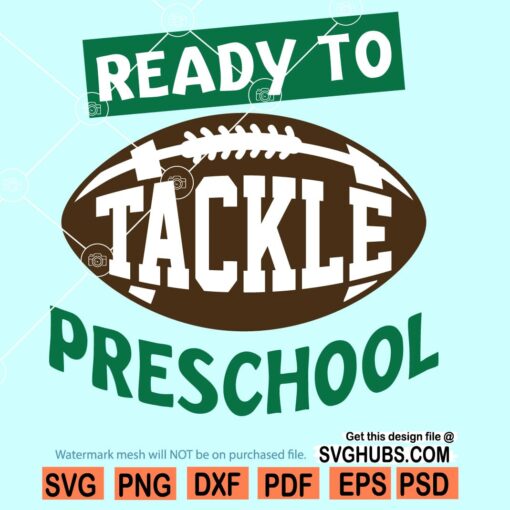 Ready To Tackle Preschool SVG