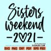 Sisters weekend 2021 SVG