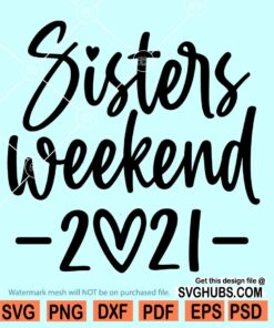 Sisters weekend 2021 SVG
