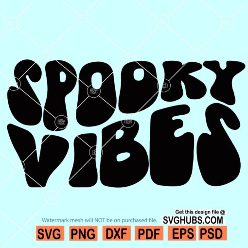 Spooky Vibes svg, Retro Spooky Vibes svg, Spooky svg, Halloween svg, Retro Halloween svg