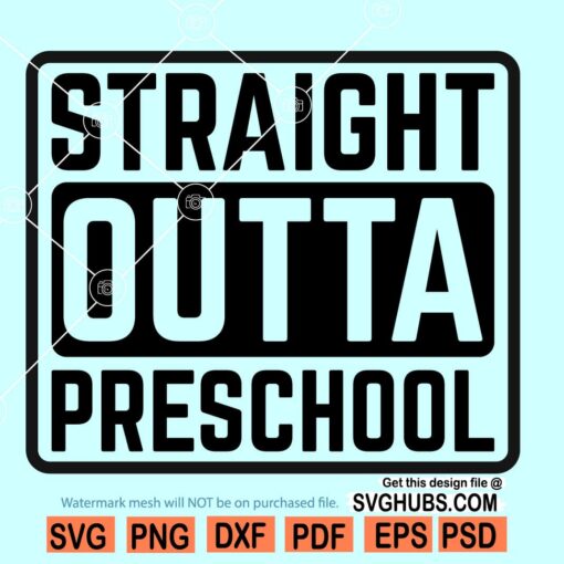 Straight Outta Preschool SVG