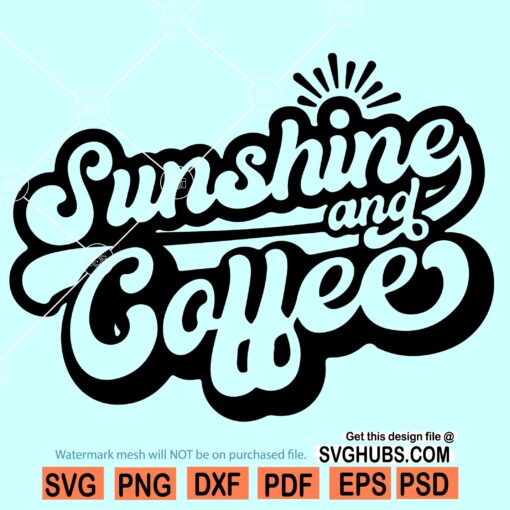 Sunshine and coffee SVG