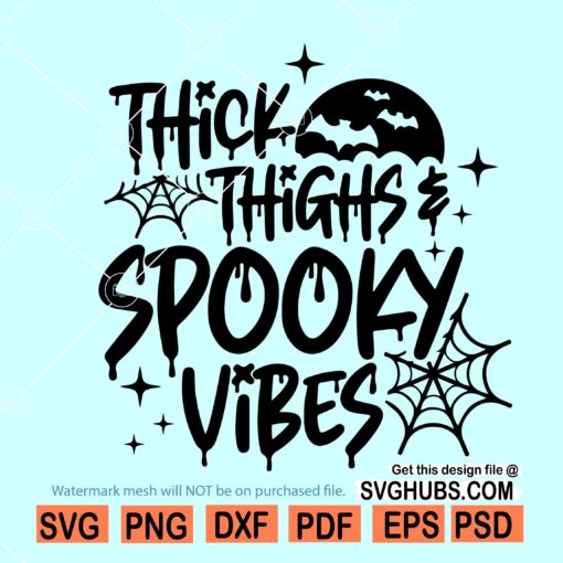 Thick Thighs and Spooky Vibes SVG, Halloween SVG, Workout SVG, Happy Halloween SVG