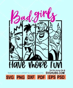 Bad Girls Have More Fun Svg, Disney Villains Svg, Disney Halloween SVG