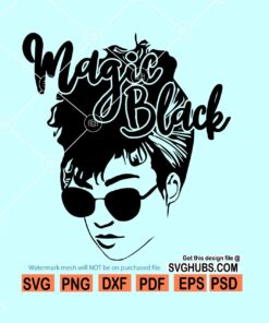 Black girl magic SVG