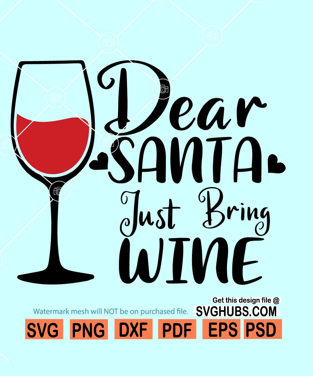 Dear Santa just Bring me wine SVG
