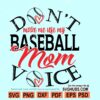 Don't Make Me Use My Baseball Mom Voice SVG