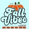 Fall vibes SVG, fall shirt svg, autumn svg, autumn vibes svg, fall quote svg, thanksgiving svg