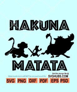 Hakuna matata SVG, Disney Lion King svg, Hakuna Matata png, Simba svg, Disney shirt svg