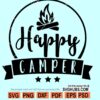 Happy Camper SVG file, Happy Campers SVG, Camper svg file for cricut, Campers svg