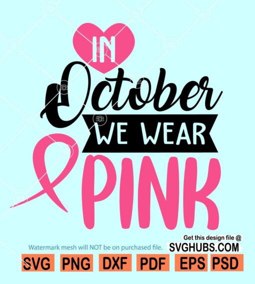 In october we wear pink SVG