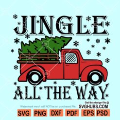 Jingle all the way Svg, Christmas sign svg, Red Christmas truck svg, Christmas svg, Red Truck svg