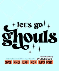 Let's Go Ghouls SVG, Halloween SVG file, retro Halloween svg, girls Halloween svg, Halloween Shirt SVG