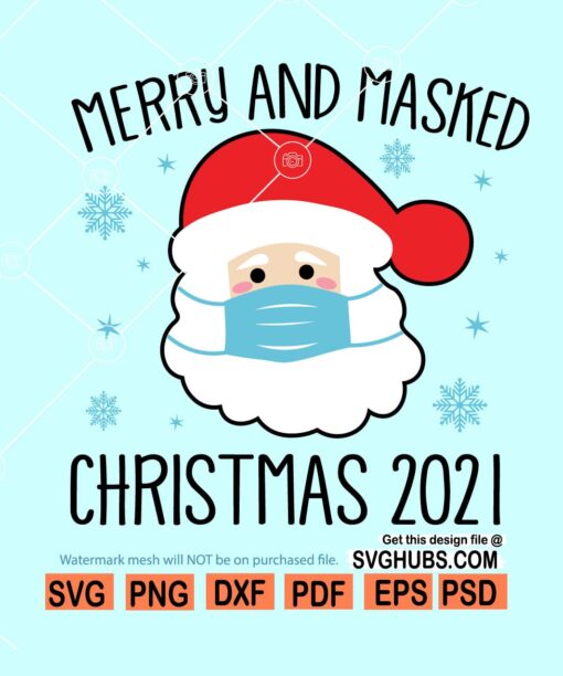 Merry Christmas 2021 svg, Quarantine Christmas 2021 Svg, Santa with face mask Svg