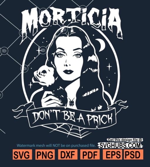 Morticia Addams dont be a prick SVG