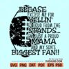 Please excuse me for yelling svg, biggest fan svg, football svg files, Football Mom svg